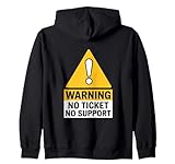 IT Joke Warning No Ticket No Support