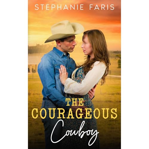 The Courageous Cowboy Audiolibro Por Stephanie Faris arte de portada