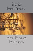 Arte, Papeles Menudos (Spanish Edition) 1072242400 Book Cover