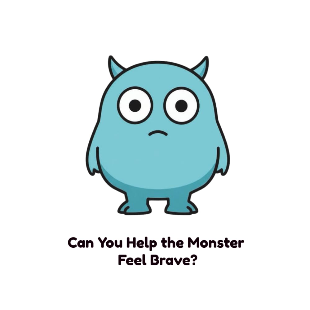 Can You Help the Monster Feel Brave?: An Interactive Calming Book to Help Young Children Feel Safe Before Bed (Monster Feelings)