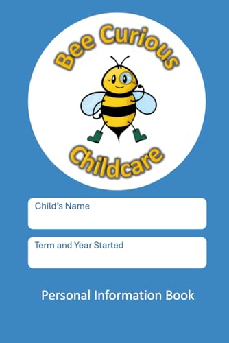 Bee Curious Childcare: Personal Information Record