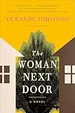 The Woman Next Door: A Novel