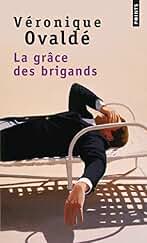 La Grâce des brigands (Points)