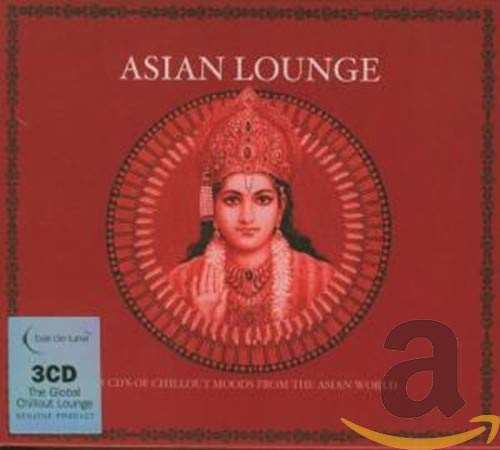 Asian Lounge [Audio CD] Various Artists; Asian Lounge; Christophe Goze; Neil Cowley; Bally Sagoo; Andrew Ross; Ben Mynott; Adam Phillips; Andy Ross; Minerva; Nick Cooper; Ralph Lamb; Ron Harvey and Dub