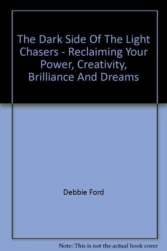 The Dark Side Of The Light Chasers - Reclaiming... 0733614191 Book Cover