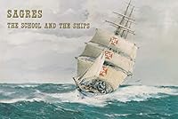 Sagres : the school and the ships. B0017PM0VE Book Cover