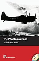 The Phantom Airman (Macmillan Readers) 1405076569 Book Cover