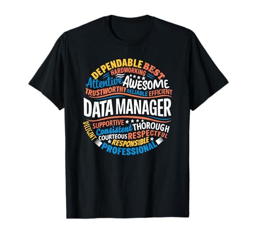 Data Manager Gifts Funny Appreciation Week T-Shirt