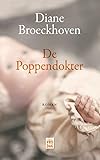 De poppendokter: roman - Diane Broeckhoven 
