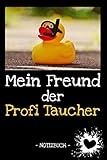 Mein Freund der Profi Taucher: Familie | Freunde | Verwandtschaft | Hobby | Beruf | Notizbuch | Tagebuch | Geschenk | Punkte Raster!! | ca. DIN A5