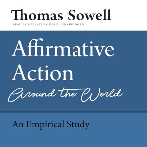 Affirmative Action Around the World by Thomas Sowell episode artwork