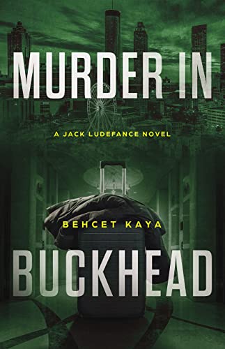 Murder in Buckhead: A Jack Ludefance Novel (Jack Ludefance PI Series)