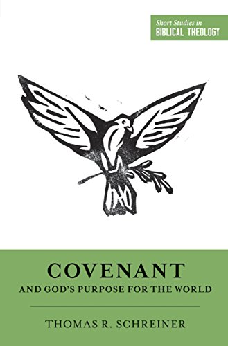 Covenant and God's Purpose for the World (Short Studies in Biblical Theology)