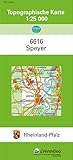  TK25 6616 Speyer: Topographische Karte 1:25000 (Topographische Karten 1:25000 (TK 25) Rheinland-Pfalz (amtlich): Mehrfarbige Ausgabe)