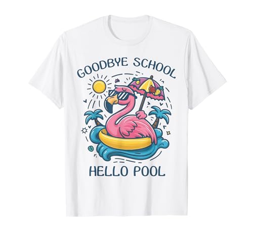 Goodbye School, Hello Pool Summer Flamingo T-Shirt