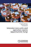Intensive care units and operation rooms opportunistic fungi 3659611123 Book Cover