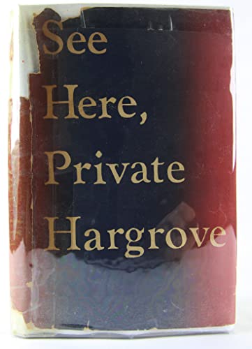 SEE HERE, PRIVATE HARGROVE. Foreword by Maxwell Anderson.