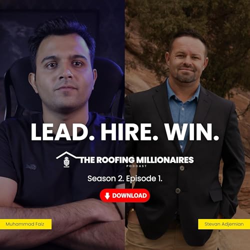 Will 5 ‘All-Stars’ Destroy Your Roofing Team? w/Stevan Adjemian