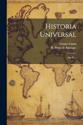 Historia Universal: (496 P.)... (Spanish Edition)