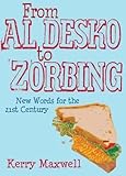 zorbing ball titisee  From Al Desko to Zorbing: New Words for the 21st Century