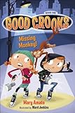 Good Crooks Book One: Missing Monkey!