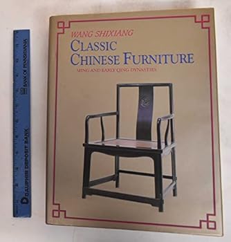 Hardcover Classic Chinese Furniture: Ming and Early Qing Dynasties Book