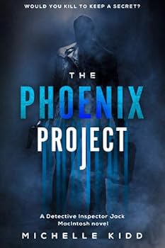 The Phoenix Project (DI Jack MacIntosh) - Book #1 of the DI Jack MacIntosh