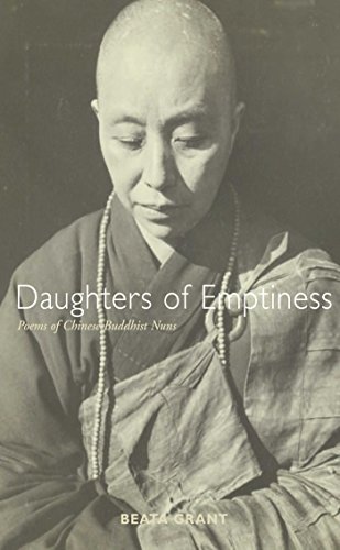 Daughters of Emptiness: Poems of Chinese Buddhist Nuns