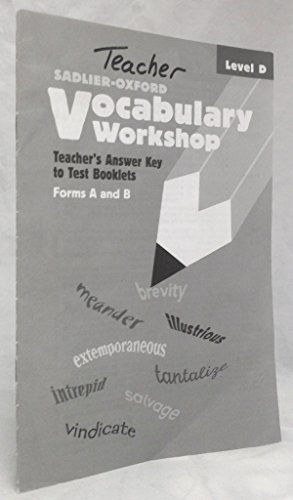 Vocabulary Workshop (Teacher's Answer Key to Test Booklets) Forms A and B, Level D