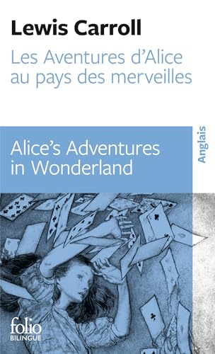 Les Aventures D'Alice Au Pays Des Merveilles / Alice'S Adventures In Wonderland (Folio Bilingue)
