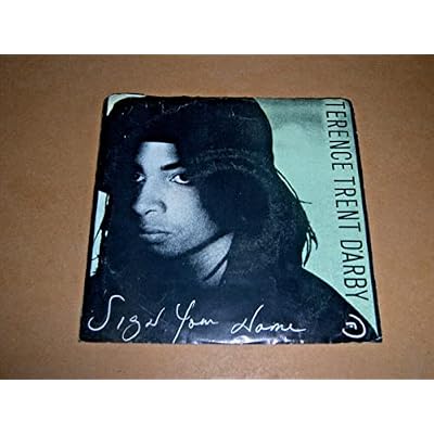 TERENCE TRENT D'ARBY - SIGN YOUR NAME - 7 inch original - 7 inch vinyl / 45