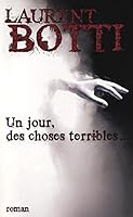 Un jour, des choses terribles... 2298007101 Book Cover