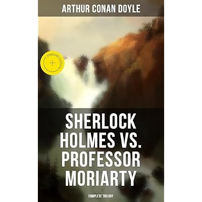 Sherlock Holmes vs. Professor Moriarty - Complete Trilogy