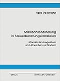 Mandantenbindung in Steuerberatungskanzleien: Mandanten begeistern und Abwerben verhindern