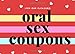 Oral Sex Coupons (For Our Pleasure): 50 Sexy And Very Naughty Sex Cheques For BOTH Men And Women (Fun Adult Sex Gift For Couples) (Blanks Included Too!)