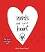 Words and Your Heart