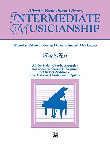 Alfred's Basic Piano Library Musicianship Book, Bk 2: Intermediate Musicianship (All the Scales, Chords, Arpeggios,...