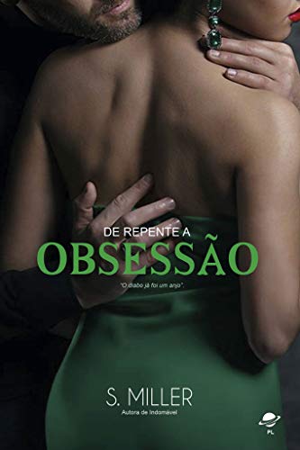 De Repente a Obsessão: 2