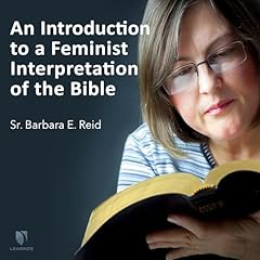 An Introduction to a Feminist Interpretation of the Bible Audiolibro Por Barbara E. Reid arte de portada