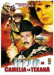El Hijo de Camelia la Texana