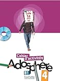 Adosphere: Cahier d'Exercices 4 & CD-Rom (French Edition)