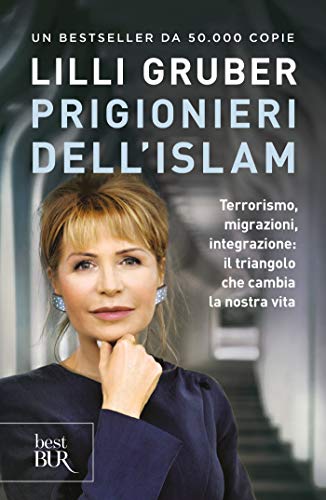 Prigionieri dell'Islam (VINTAGE): Terrorismo, migrazioni, integrazione: il triangolo che cambia la nostra vita Prigionieri dell'Islam (VINTAGE): Terrorismo, migrazioni, integrazione: il triangolo che cambia la nostra vita