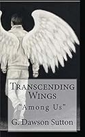 Transcending Wings: "Among Us" 1517610451 Book Cover