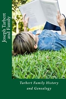 Paperback Tarbert Family History and Genealogy: Joseph Tarbert and Family Book