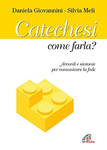 Catechesi: come farla? Accordi e sintonie per