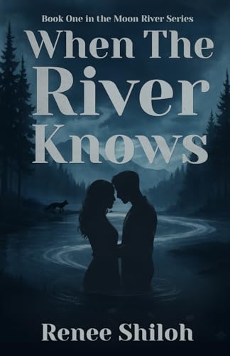 When the River Knows