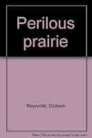 Perilous prairie B0007KGRNM Book Cover