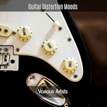 Guitar Distortion Moods