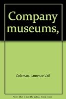 Company museums, B0007DUSCK Book Cover