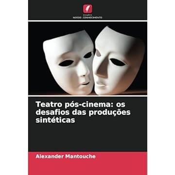 Capa do livro Teatro pós-cinema: os desafios das produções sintéticas